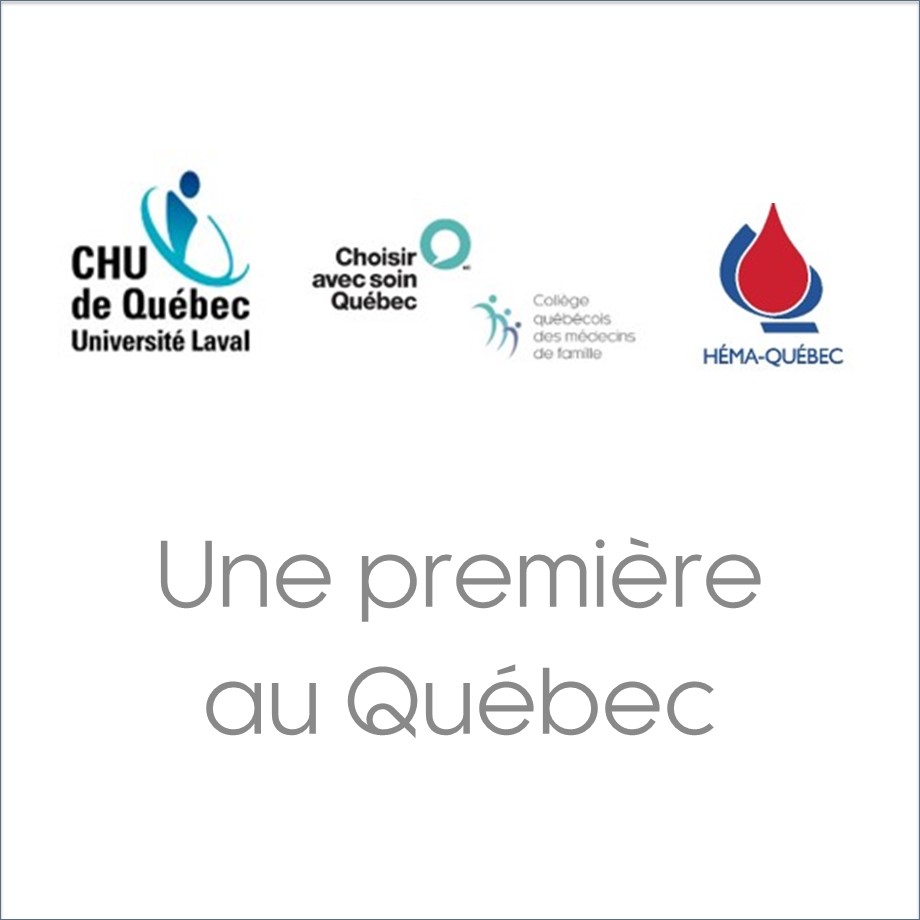 Les 5 hôpitaux du CHU de Québec-Université Laval obtiennent la désignation «Transfuser avec soin en milieu hospitalier» : Une première au Québec
