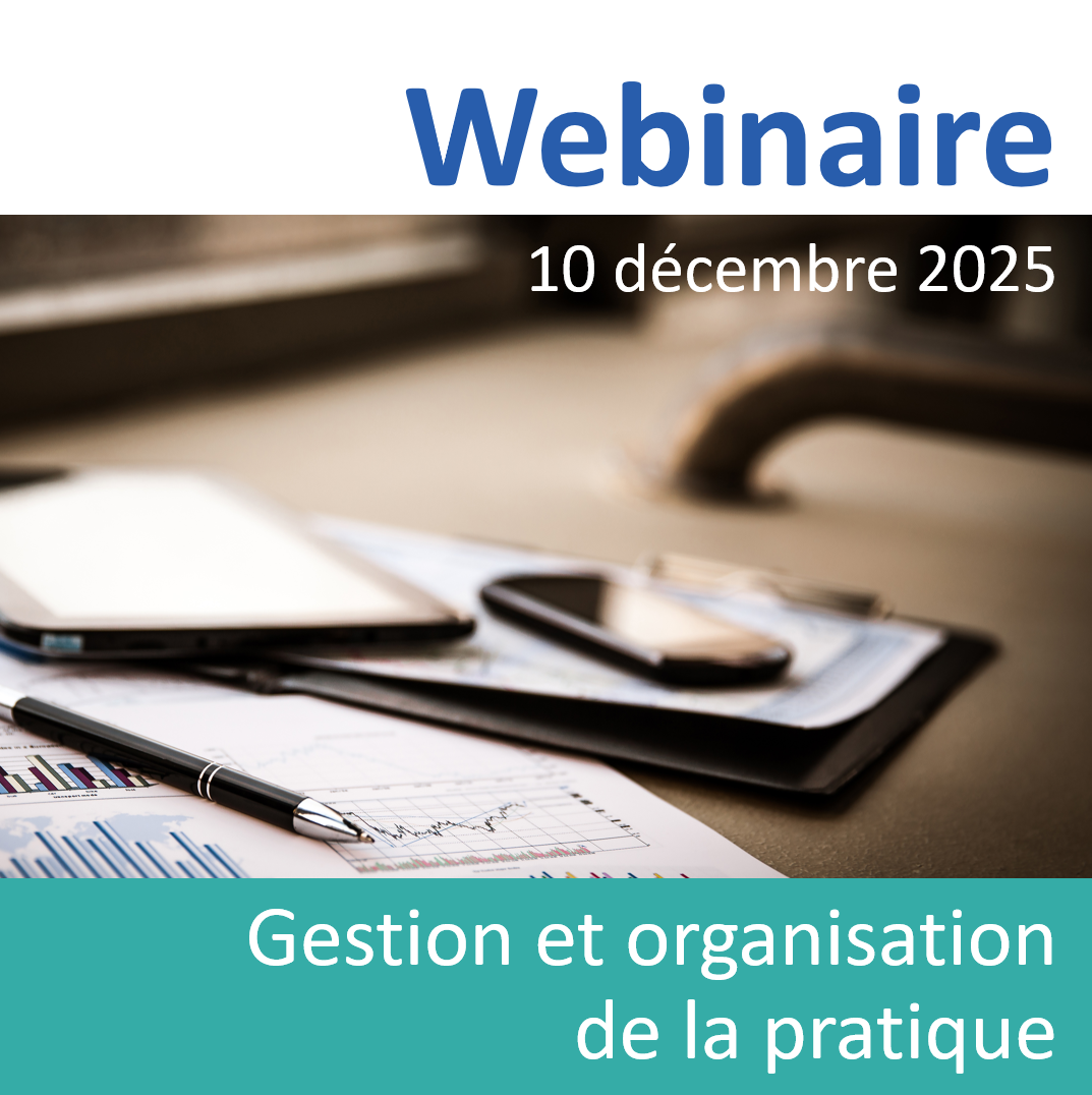 Webinaire : gestion et organisation de la pratique