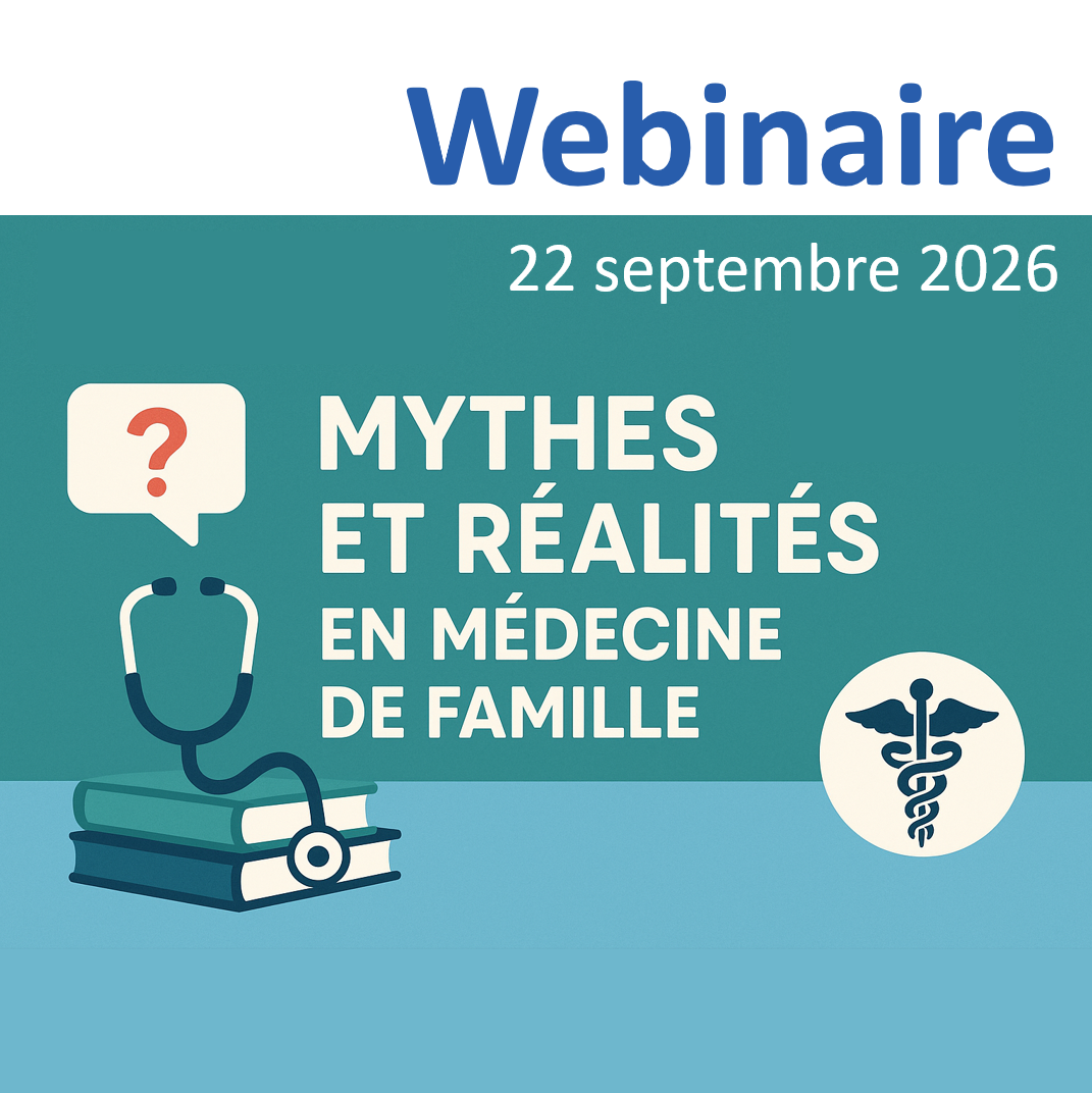 Webinaire : mythes et réalités de la médecine de famille